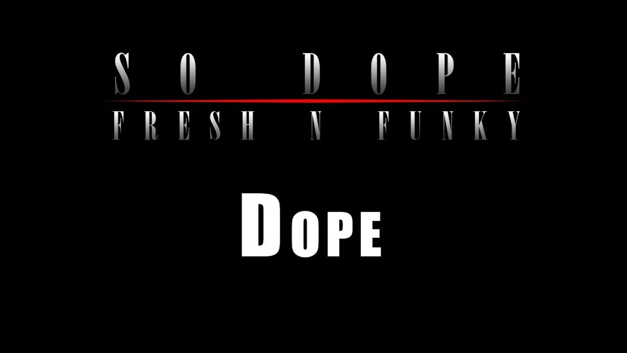 Photo of 08. So Dope – Dope