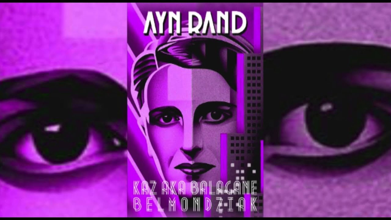 Photo of 12. Ayn Rand / Kaz Bałagane x Belmondo