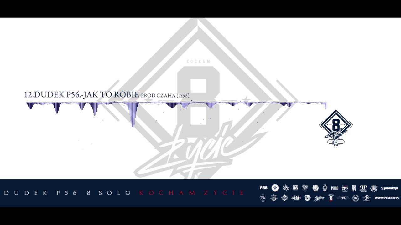 Photo of 12. DUDEK P56 – JAK TO ROBIE (Prod. Czaha) [Kocham Życie Album]