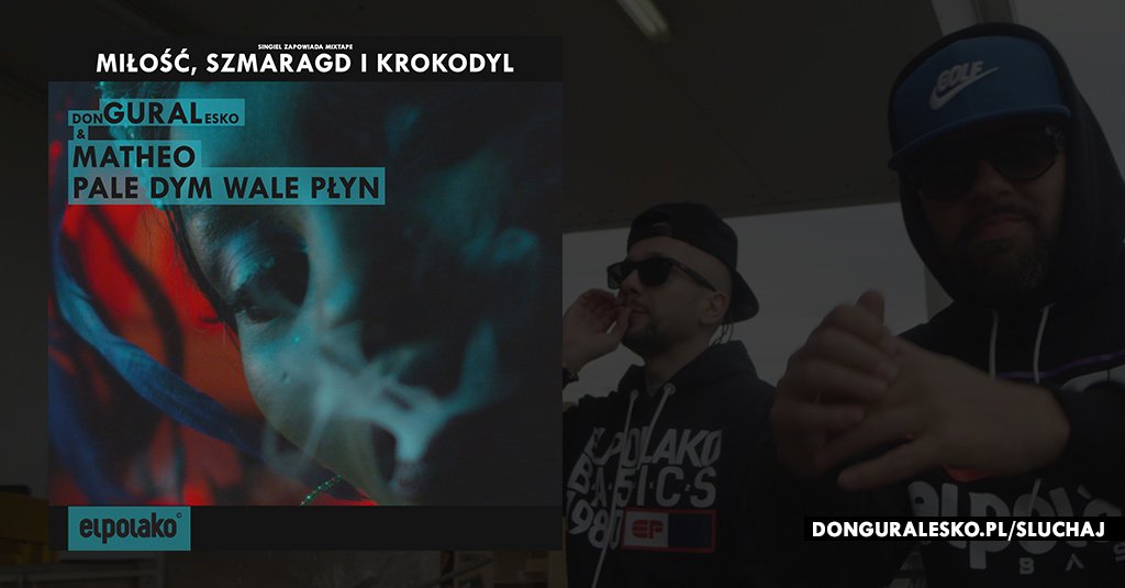 Photo of donGURALesko & Matheo – Pale Dym Wale Płyn