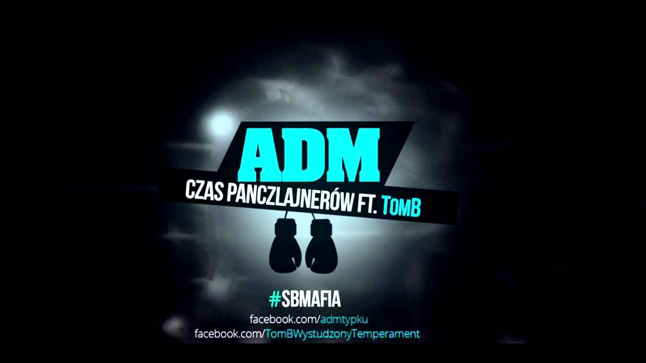 Photo of ADM – Czas Panczlajnerów (ft. TomB)
