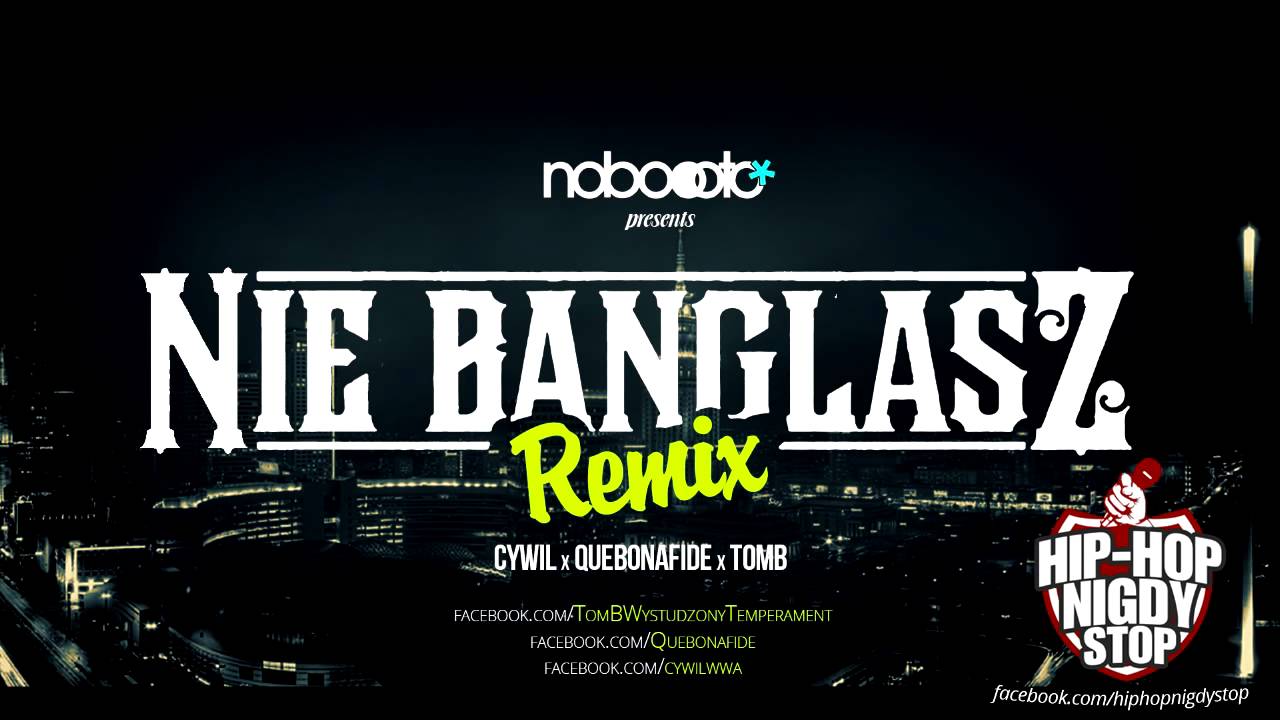 Photo of Quebonafide x Cywil x TomB – Nie Banglasz (REMIX, prod. Sir Michu)