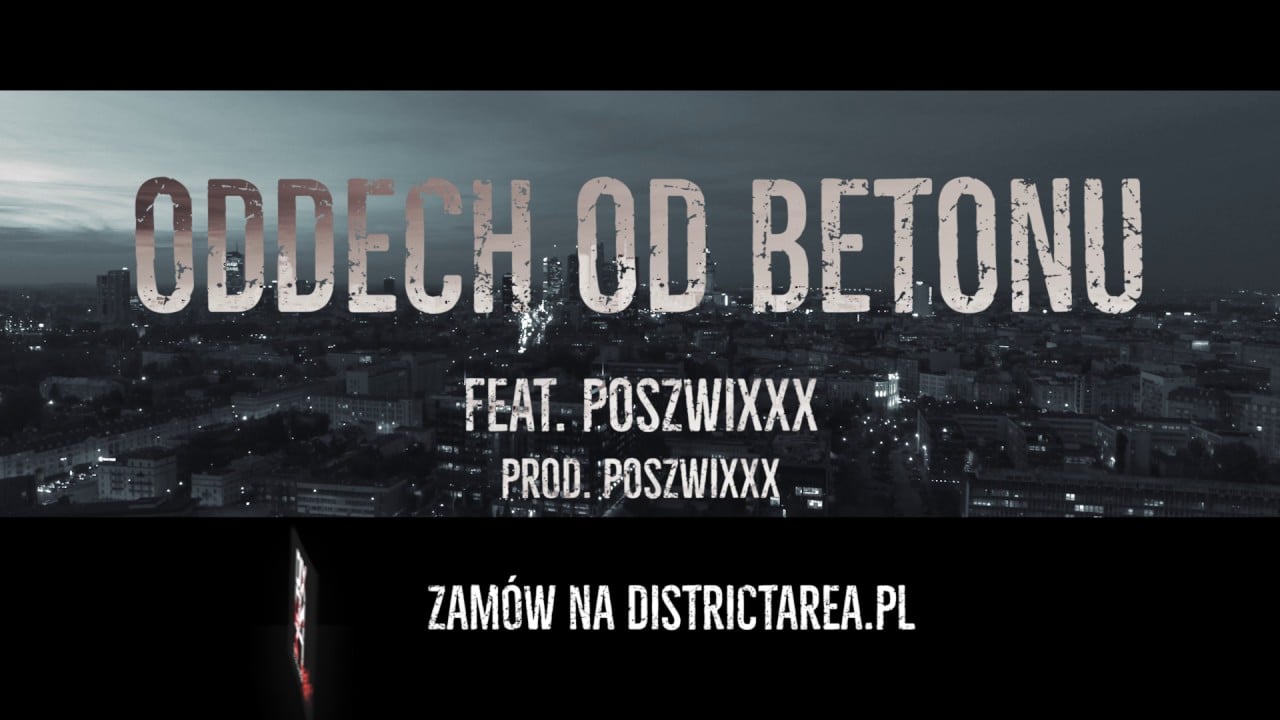Photo of Dixon37 – Oddech od betonu feat. Poszwixxx prod. Poszwixxx