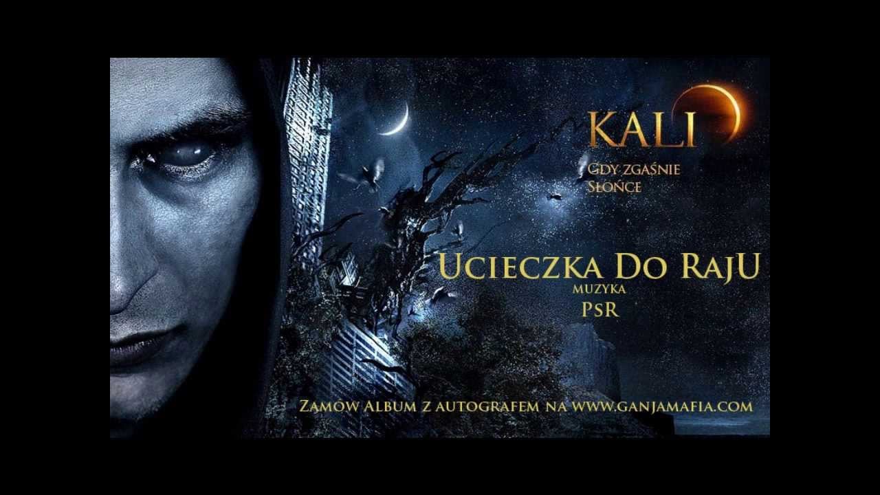Photo of 09. Kali – Ucieczka do raju (prod. PSR)