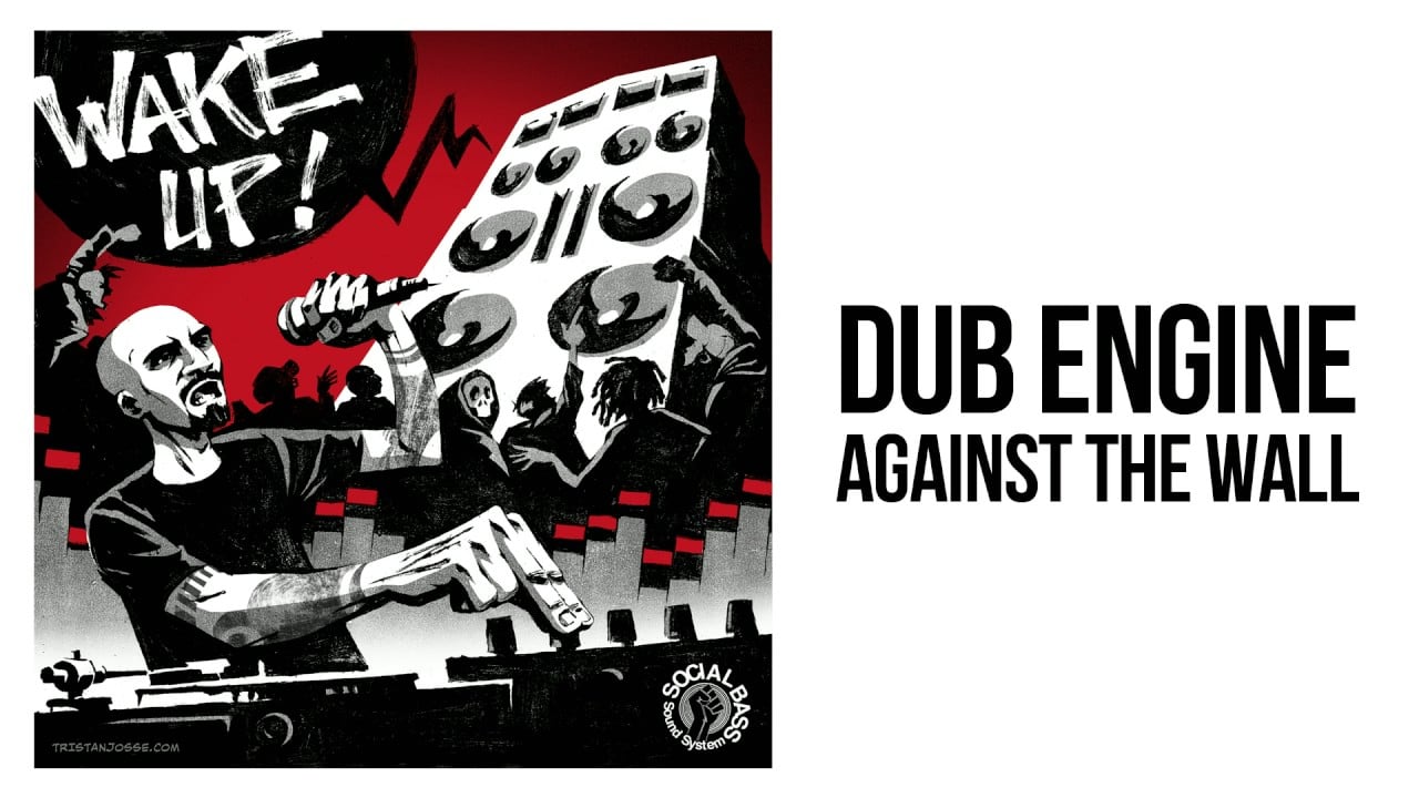 Photo of Dub Engine – Against The Wall