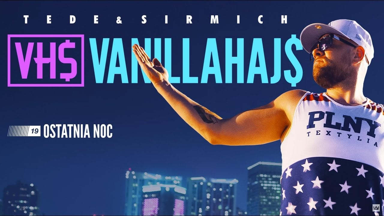 Photo of 19. TEDE – OSTATNIA NOC prod. SIR MICH – VANILLAHAJS 2015