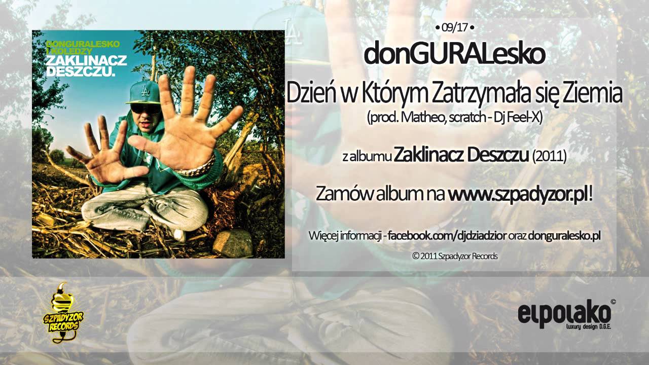 Photo of 09. donGURALesko – Dzień w którym zatrzymała się ziemia feat. Dj Feel-X (prod. Matheo)