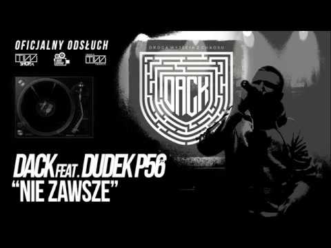 Photo of DACK feat. Dudek P56 "Nie zawsze" prod. Tytuz (Oficjalny odsłuch)