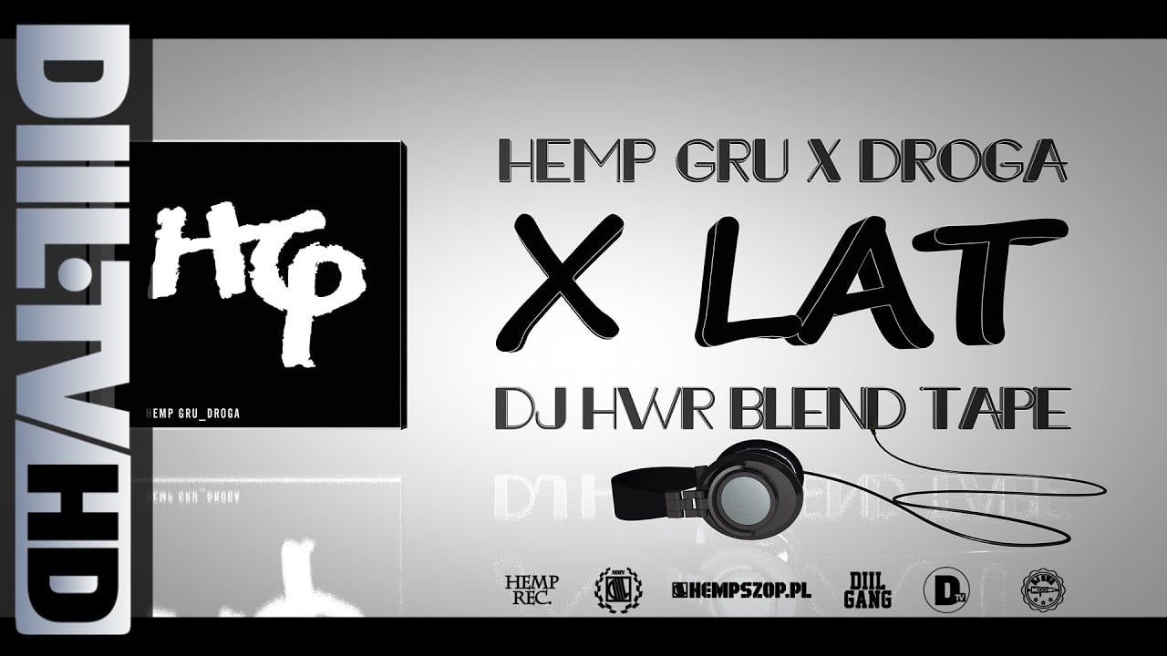 Photo of Hemp Gru x DJ HWR – HG Droga X-lecie BLENDTAPE [DIIL.TV]