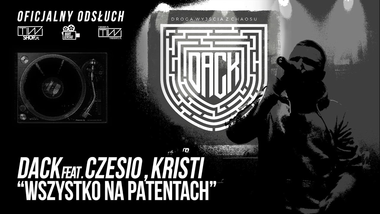 Photo of DACK feat. CZESIO / KRISTI – "Wszystko na patentach" prod. Tytuz (Oficjalny odsłuch)