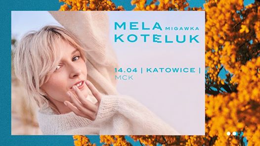 Photo of Mela Koteluk • Migawka '19 • Katowice • 14.04.2019 •