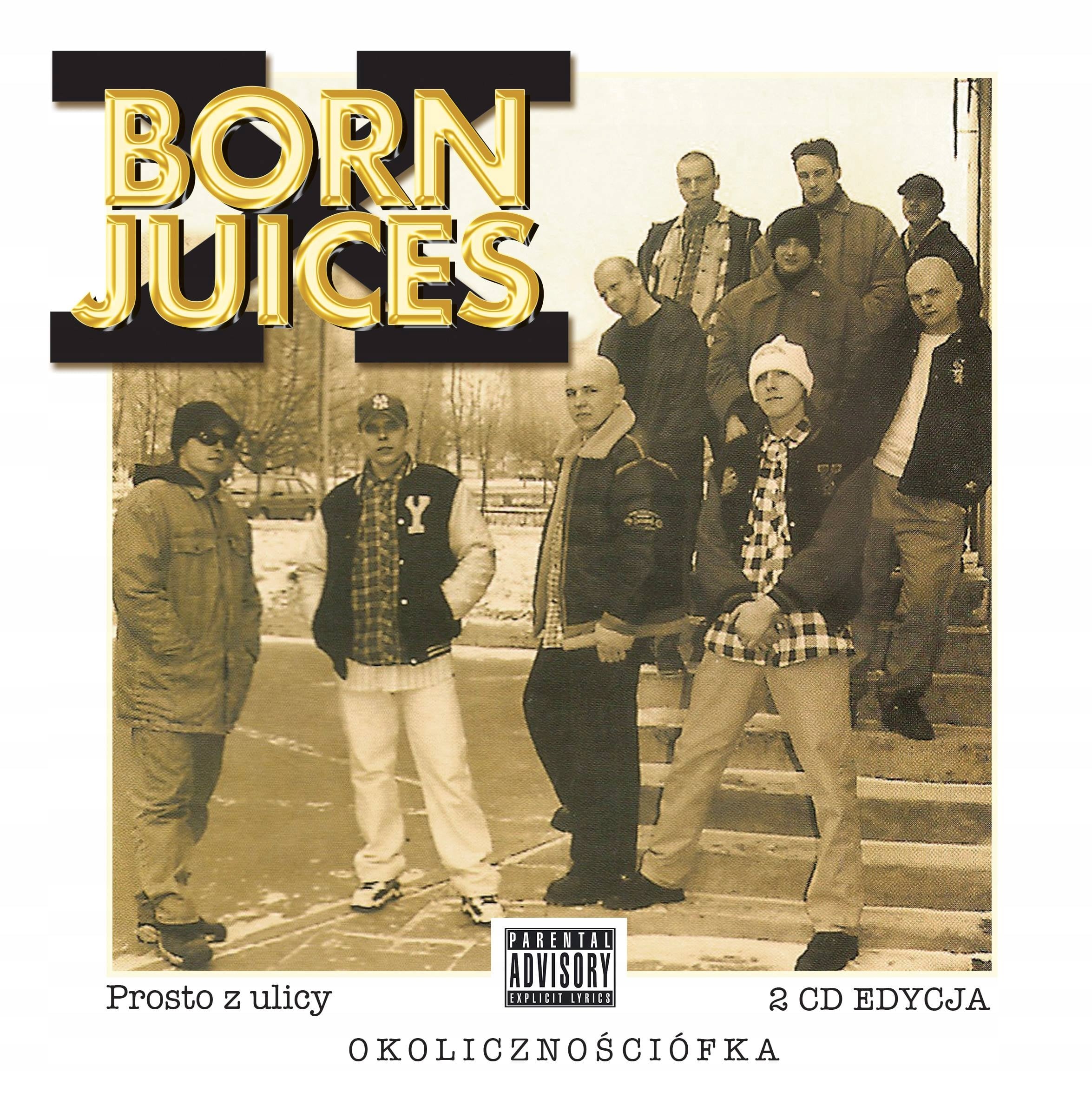 Photo of BORN JUICES PROSTO Z ULICY 2CD LIMITED PREORDER