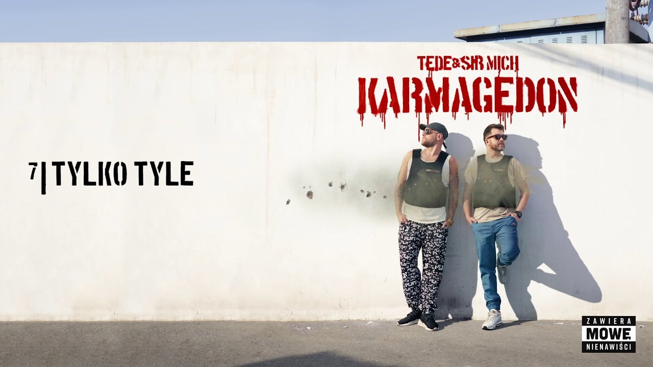 Photo of TEDE & SIR MICH – TYLKO TYLE / KARMAGEDON