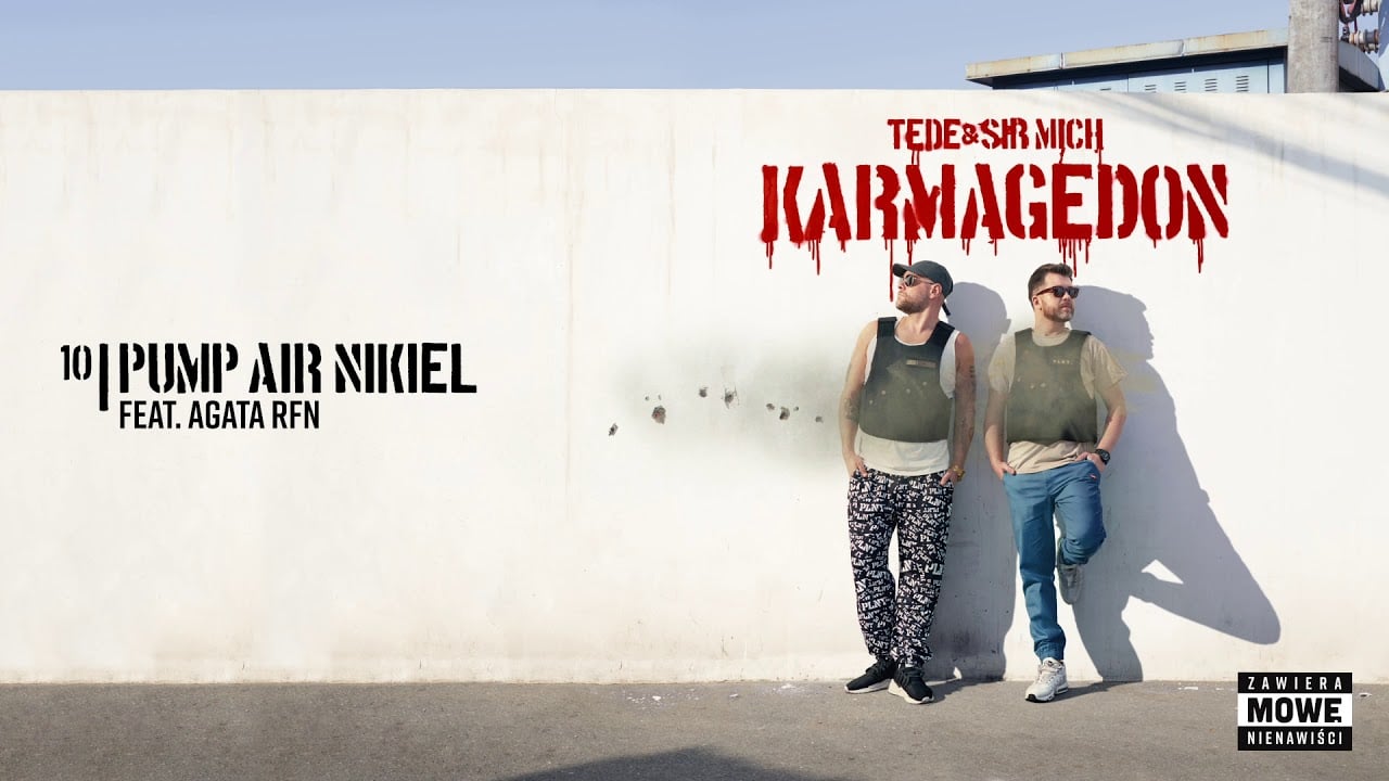Photo of TEDE & SIR MICH – PUMP AIR NIKIEL feat. Agata RFN / KARMAGEDON