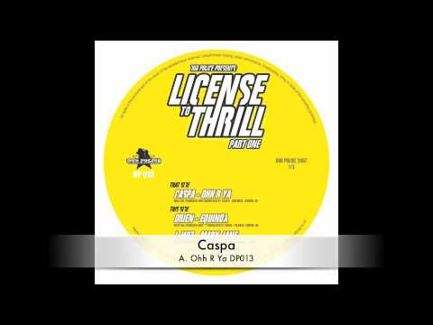 Photo of Caspa :: Ohh R Ya :: License To Thrill Part 1 :: DP013 :: Out Now on Dub Police