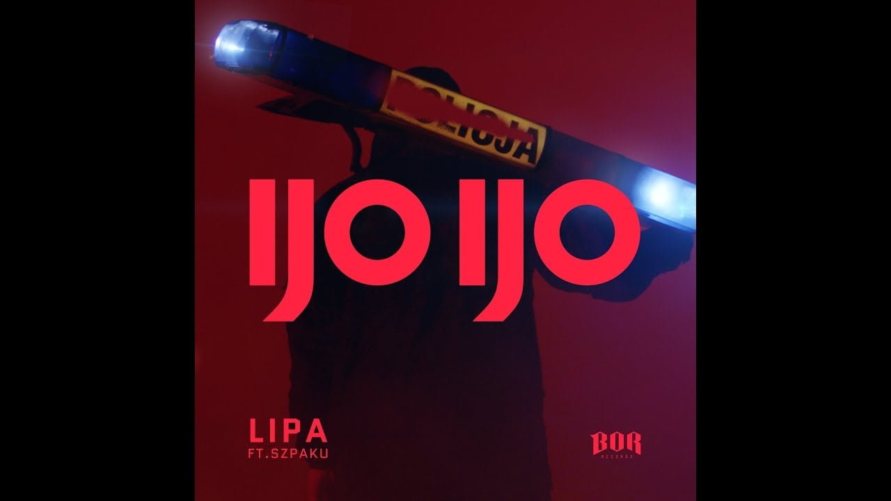 Photo of Lipa ft. Szpaku – IJO IJO (Official Video)