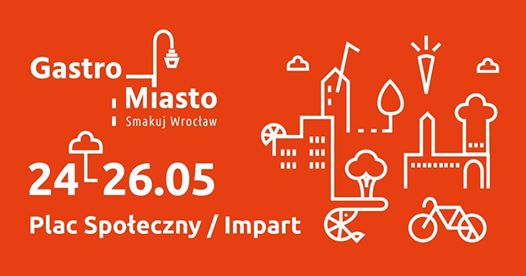 Photo of Gastro Miasto – wielki start sezonu 2019 na Placu Społecznym