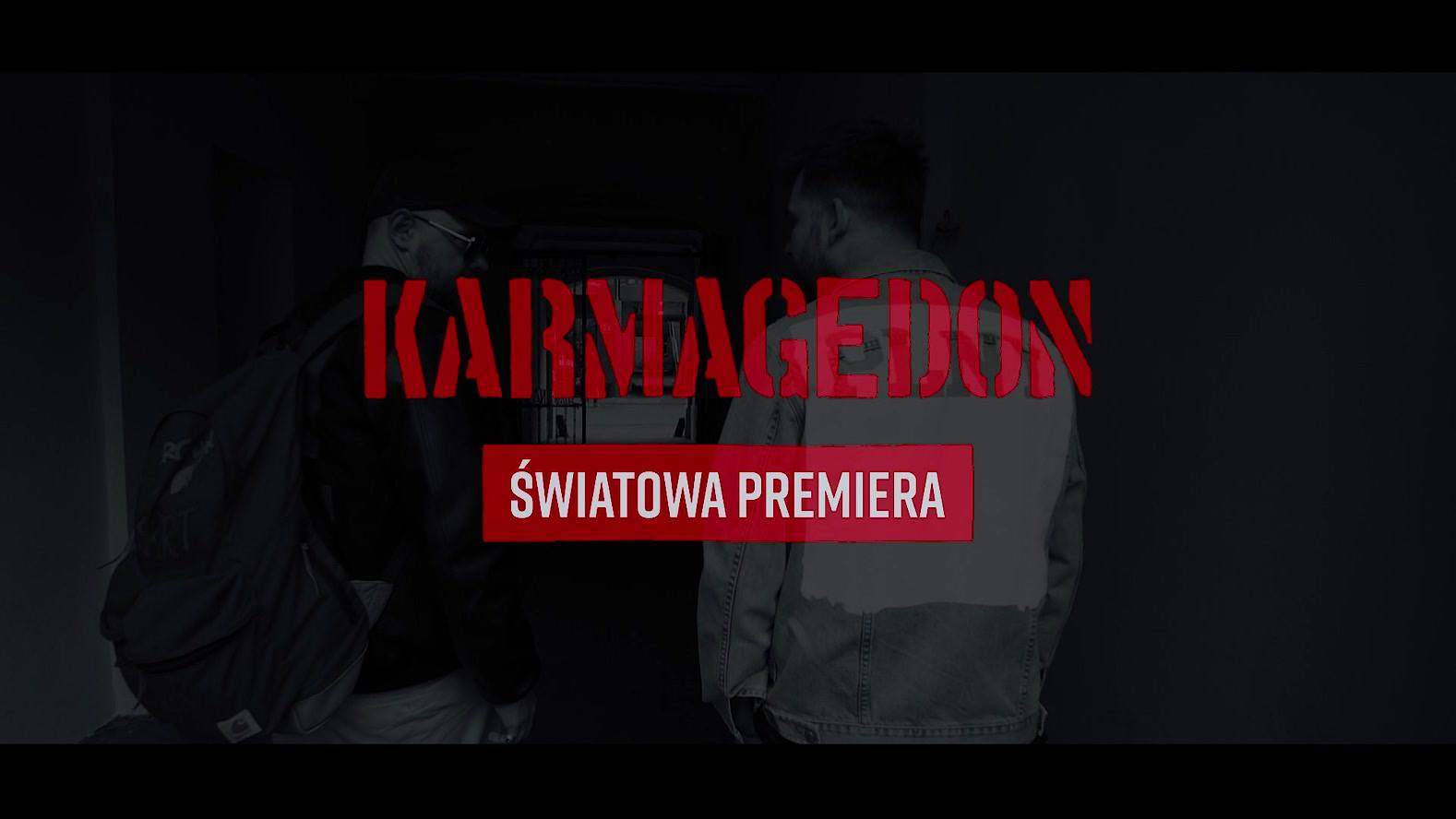 Photo of Obejrzyj KARMAGEDON – ŚWIATOWA PREMIERA