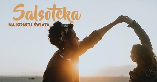 Photo of Salsoteka w Maju! | PK Koniec Świata / 30.05