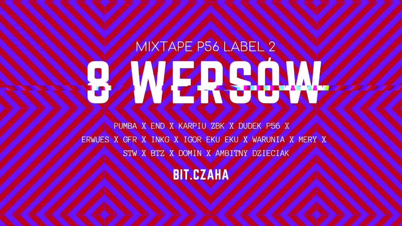 Photo of MIXTAPE P56 LABEL 2 – 8 WERSÓW + GOŚCIE BIT.CZAHA