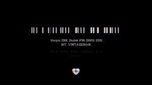 MIXTAPE P56 LABEL 2 / BEZ CIEBIE NIE MA MNIE  KARPIU ZBK,DUDEK P56 INKG,END BIT.VINTAGEMAN  2019