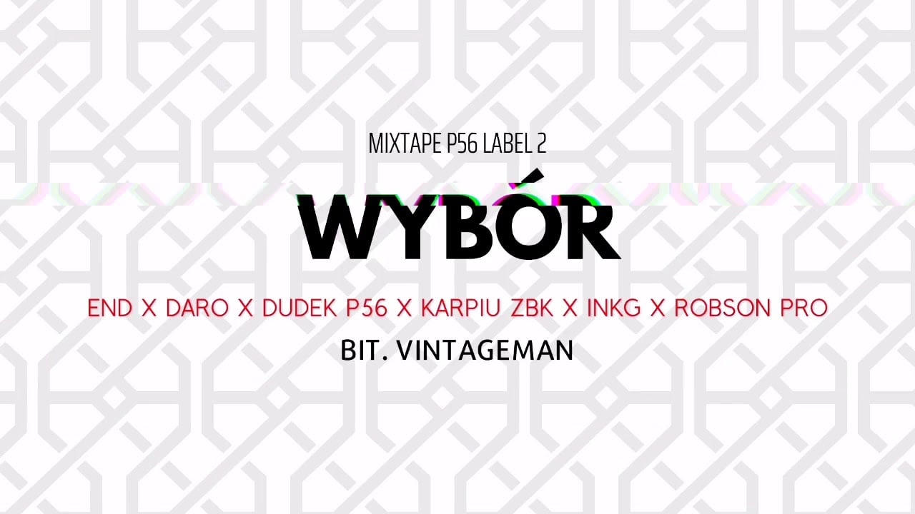 Photo of MIXTAPE P56 LABEL 2 – WYBÓR + GOŚCIE  BIT.VINTAGEMAN