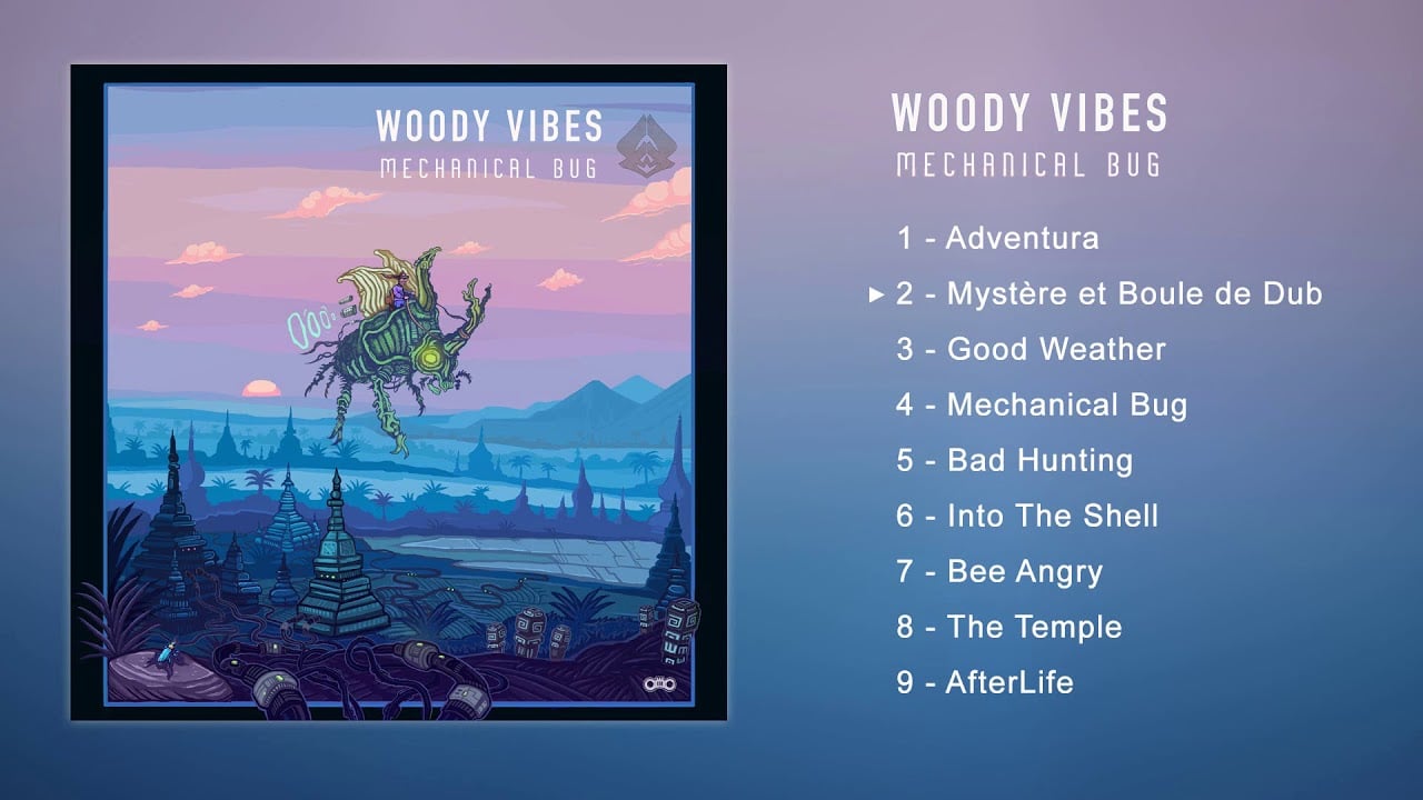 Photo of Woody Vibes – Mechanical Bug [Full Album]