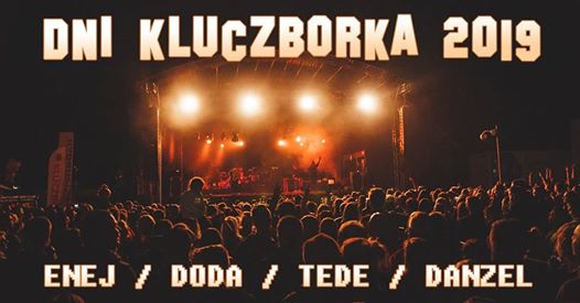 Photo of Dni Kluczborka 21-22.06.2019 / Enej / Doda / Tede / Danzel
