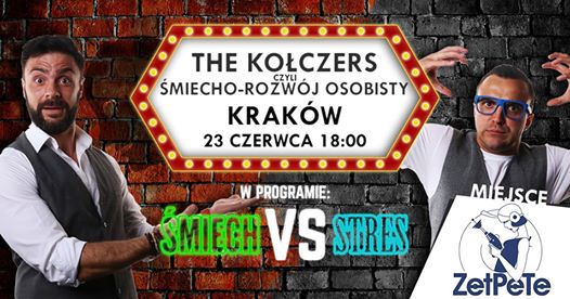 Photo of The Kołczers czyli Śmiecho-Rozwój Osobisty – Kraków!