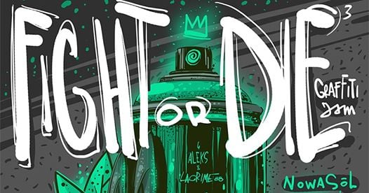 Photo of FIGHT or DIE Graffiti Jam’19