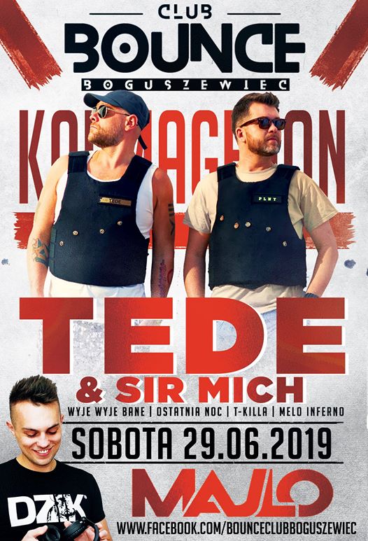 Photo of ★ 29.06 ★ TEDE & Sir Mich ★ DJ MAJLO ★ Bounce Club Boguszewiec ★
