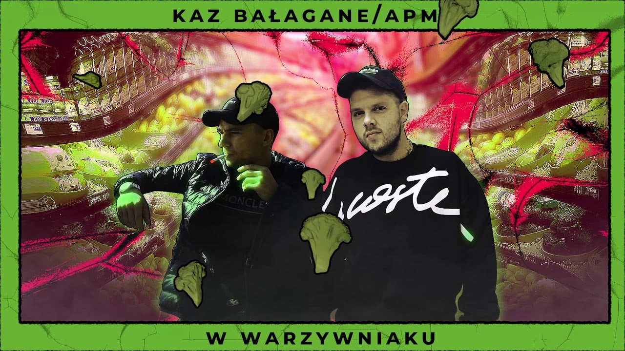 Photo of Kaz Bałagane/APmg – W Warzywniaku (Official Audio)