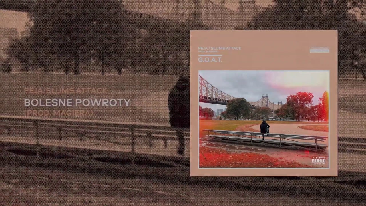 Photo of Peja/Slums Attack – Bolesne powroty (prod. Magiera)