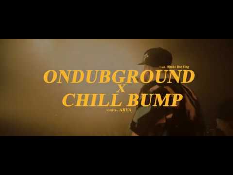 Photo of Ondubground x Chill Bump – Shake Dat Ting (Live @ Aucard de Tours)