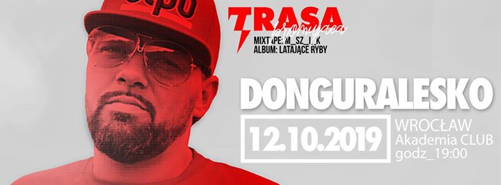 Photo of DonGURALesko we Wrocławiu ! Premiera mixtape+Latające Ryby