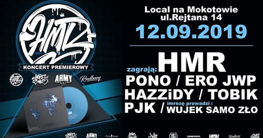 Photo of H.M.R / + Goście / Pono / Ero JWP / Hazzidy / Koncert premierowy