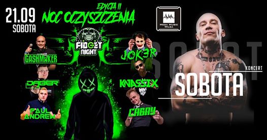 Photo of 21.09 Koncert Sobota / Noc Oczyszczenia Edycja II -Fidget Night