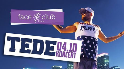 Photo of Tede – Koncert Live ! 4 Października ! Lista Fb Free do 21:30 !