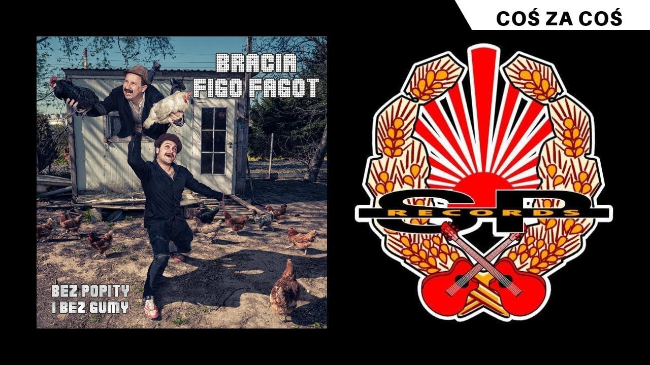 Photo of BRACIA FIGO FAGOT – Coś za coś [OFFICIAL AUDIO]