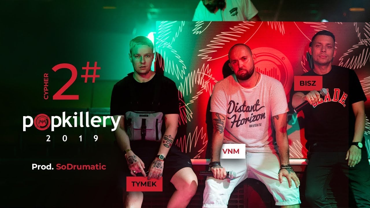 Photo of Tymek, VNM, Bisz – Popkillery 2019 Cypher #2 (prod. SoDrumatic)