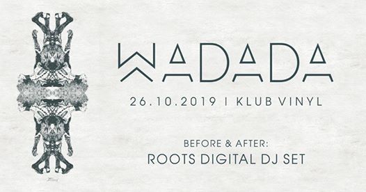 Photo of Koncert Wadada + Roots Digital DJ Set | Klub Vinyl