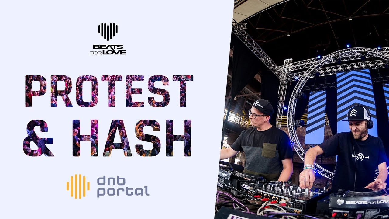 Photo of Protest & Hash – Beats for Love 2019 [DnBPortal.com]