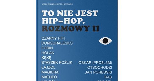 Photo of To nie jest hip-hop. Rozmowy II – spotkanie wokół książki