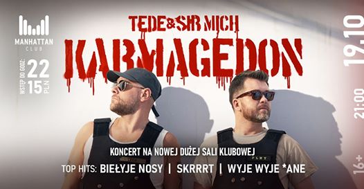Photo of ★ Tede Karmagedon – Manhattan Club Czekanów ★ [19/10]