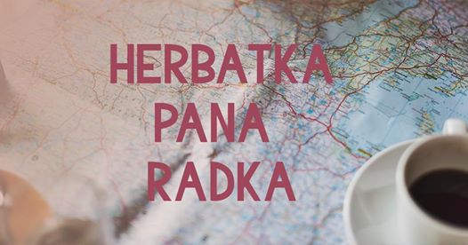 Photo of Herbatka Pana Radka – rozlanie 96