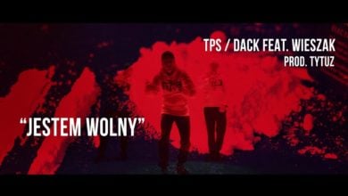 Photo of TPS / Dack feat. Wieszak ZdR – Jestem Wolny prod. Tytuz