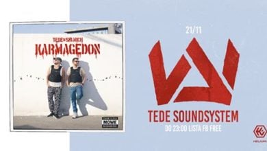 Photo of Tede Soundsystem // 21.11 // Do 23:00 lista FB free