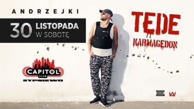 Photo of TEDE / Karmagedon / Andrzejki W Capitolu – Sobota