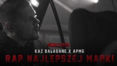 Photo of Kaz Bałagane/APmg – Rap Najlepszej Marki