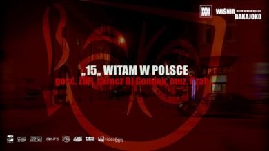 Photo of 15. Wiśnia Bakajoko – WITAM W POLSCE gość. ZDR, skrecz DJ Gondek, muz. Czaha